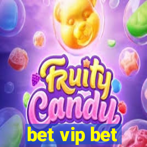 bet vip bet